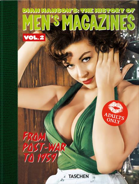 Dian Hanson's: the history of Men's Magazines. Ediz. inglese, francese, tedesca. Vol. 2: From Post-War to 1959 - copertina