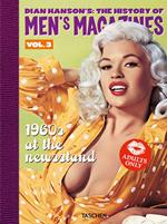 Dian Hanson's: the history of Men's Magazines. Ediz. inglese, francese, tedesca. Vol. 3: 1960s at the Newsstand