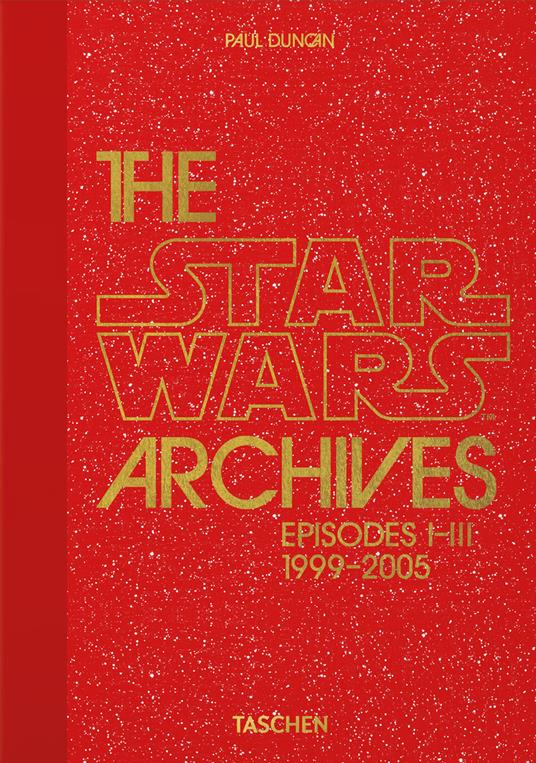 The Star Wars archives. Episodes I-III 1999-2005. 40th anniversary - copertina