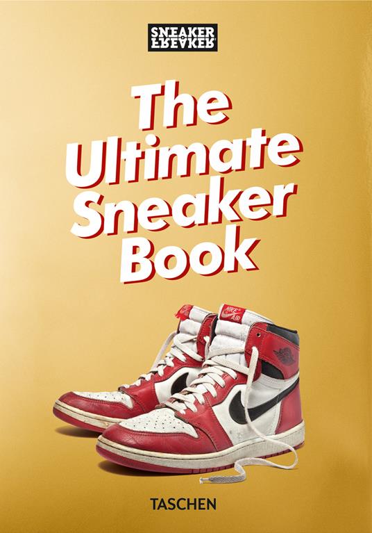 Sneaker freaker. The ultimate sneaker book! 40th edition. Ediz. illustrata - Simon Wood - copertina