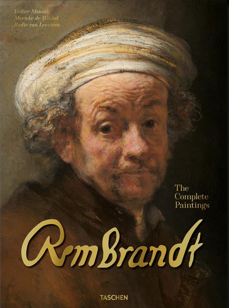 Rembrandt. The complete paintings - Volker Manuth,Marieke de Winkel,Rudie Van Leeuwen - copertina