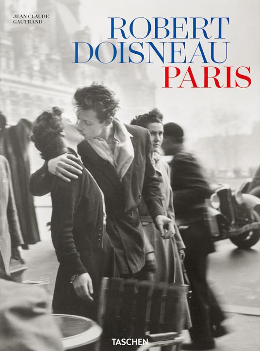 Robert Doisneau. Paris. Ediz. inglese, tedesca e francese - copertina