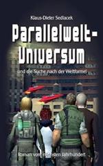 Parallelwelt-Universum: und die Suche nach der Weltformel