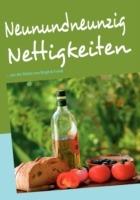 Neunundneunzig Nettigkeiten: ... aus der Kuche von Birgit & Frank