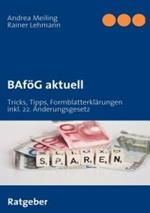 BAföG aktuell: Tricks, Tipps, Formblatterklärungen und Anlaufstellen