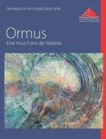 Ormus: Eine neue Form der Materie - Samvado Gunnar Kossatz,Barry Carter - cover