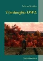 Timeknights OWL: Eine verrückte Reise durch Ostwestfalen - Mario Schäfer - cover