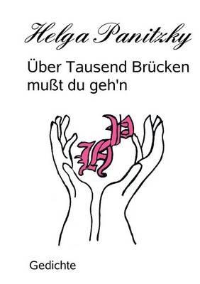Über Tausend Brücken mußt du geh'n - Helga Panitzky - cover