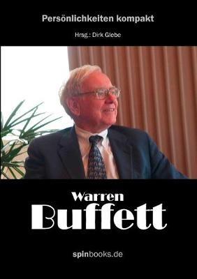 Warren Buffett: Der reichste Mann der Welt, sein Leben, seine Strategien - cover