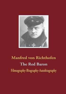 The Red Baron - Manfred Von Richthofen - cover