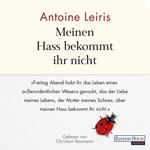 Meinen Hass bekommt ihr nicht