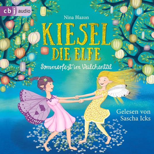 Kiesel, die Elfe - Sommerfest im Veilchental