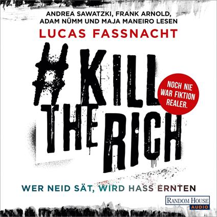 #KillTheRich - Wer Neid sät, wird Hass ernten