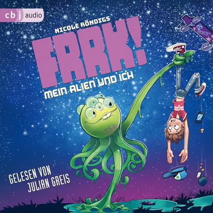 FRRK! - Mein Alien und ich