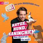 Checker Tobi - Der große Haustier-Check: Katze, Hund, Kaninchen – Das check ich für euch!