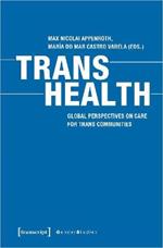 Trans Health – Global Perspectives on Care for Trans Communities