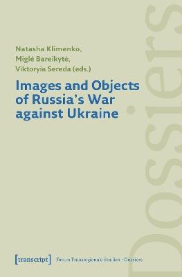 Images and Objects of Russia's War against Ukraine - cover