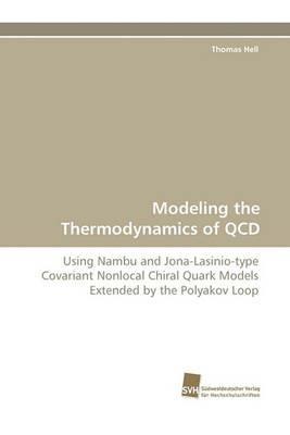 Modeling the Thermodynamics of QCD - Thomas Hell - cover