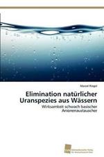Elimination natürlicher Uranspezies aus Wässern