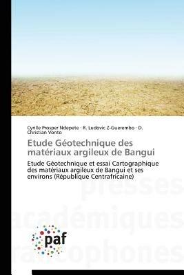Etude Geotechnique Des Materiaux Argileux de Bangui - Collectif - cover