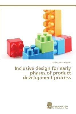 Inclusive design for early phases of product development process - Markus Modzelewski - cover