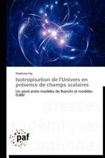 Isotropisation de l'Univers En Presence de Champs Scalaires