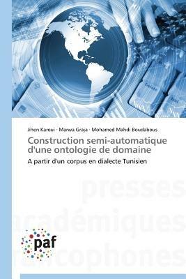 Construction Semi-Automatique d'Une Ontologie de Domaine - Collectif - cover