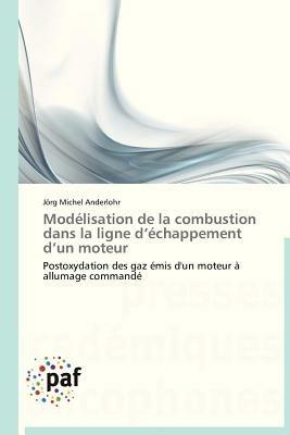 Modelisation de la Combustion Dans La Ligne D Echappement D Un Moteur - Anderlohr-J - cover