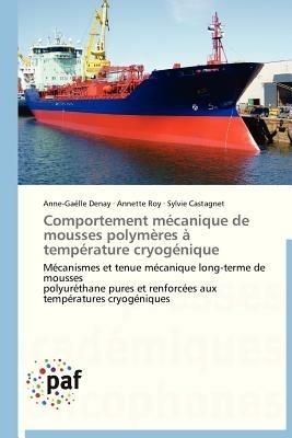 Comportement Mecanique de Mousses Polymeres A Temperature Cryogenique - Collectif - cover