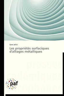 Les Proprietes Surfaciques d'Alliages Metalliques - Jelliti-S - cover
