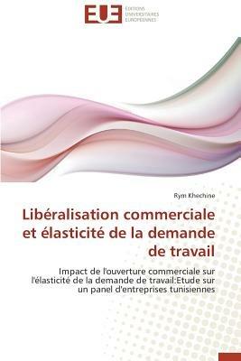 Lib ralisation Commerciale Et  lasticit  de la Demande de Travail - Khechine-R - cover