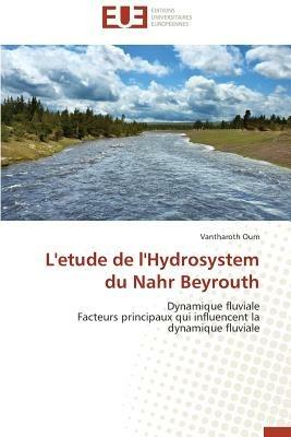 L'Etude de l'Hydrosystem Du Nahr Beyrouth - Oum-V - cover