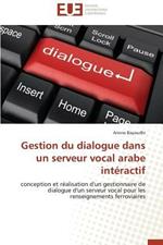 Gestion Du Dialogue Dans Un Serveur Vocal Arabe Int ractif