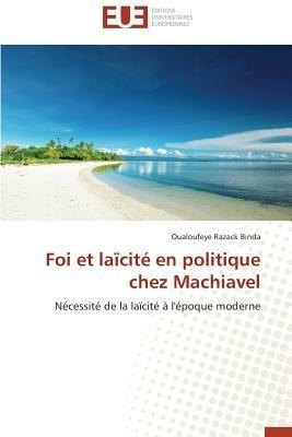 Foi Et La cit  En Politique Chez Machiavel - Binda-O - cover