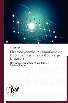 Electrodynamique Quantique de Circuit En Regime de Couplage Ultrafort - Nataf-P - cover
