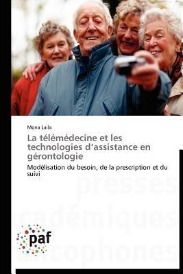 La Telemedecine Et Les Technologies D Assistance En Gerontologie - Laila-M - cover
