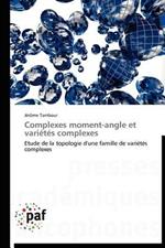 Complexes Moment-Angle Et Varietes Complexes