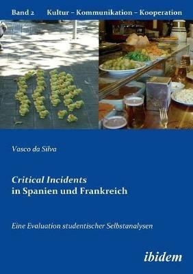 Critical Incidents in Spanien und Frankreich. Eine Evaluation studentischer Selbstanalysen. - Vasco Da Silva - cover