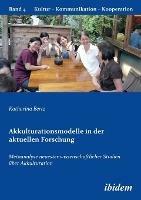 Akkulturationsmodelle in der aktuellen Forschung. Metaanalyse neuester wissenschaftlicher Studien uber Akkulturation - Katharina Bertz - cover