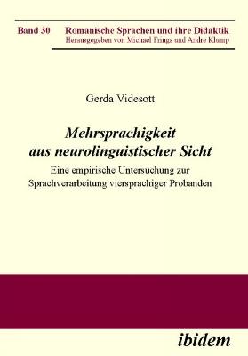 Mehrsprachigkeit aus neurolinguistischer Sicht: Eine empirische Untersuchung zur Sprachverarbeitung viersprachiger Probanden - Gerda Videsott - cover