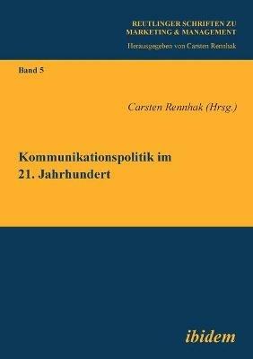 Kommunikationspolitik im 21. Jahrhundert. - cover