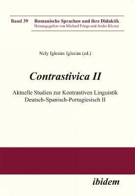 Contrastivica II: Aktuelle Studien zur Kontrastiven Linguistik Deutsch-Spanisch-Portugiesisch II. - cover