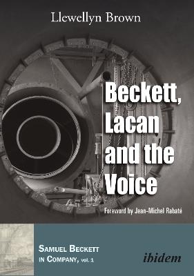 Beckett, Lacan and the Voice - Llewellyn Brown - cover