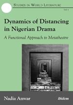 Dynamics of Distancing in Nigerian Drama: A Functional Approach to Metatheatre
