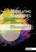 Translating Boundaries - Constraints, Limits, Opportunities