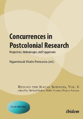 Concurrences in Postcolonial Research - Perspectives, Methodologies, and Engagements - Ngambouk Vitali Pemunta - cover