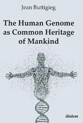 The Human Genome as Common Heritage of Mankind - Jean Buttigieg - cover