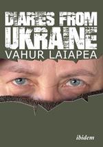 Diaries from Ukraine