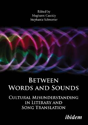 Between Words and Sounds: Cultural Misunderstanding in Literary and Song Translation - cover