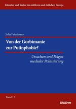 Von der Gorbimanie zur Putinphobie?